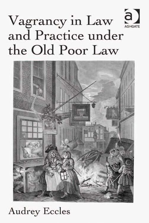 Vagrancy in Law and Practice under the Old Poor Law