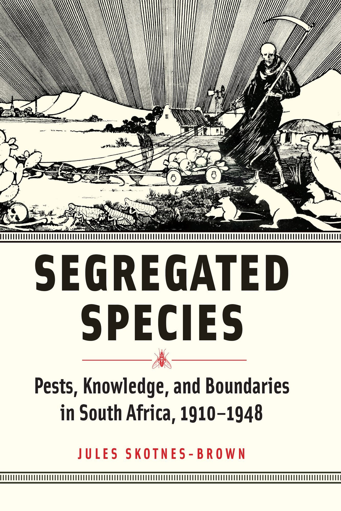 Segregated Species: Pests, Knowledge, and Boundaries in South Africa, 1910-1948