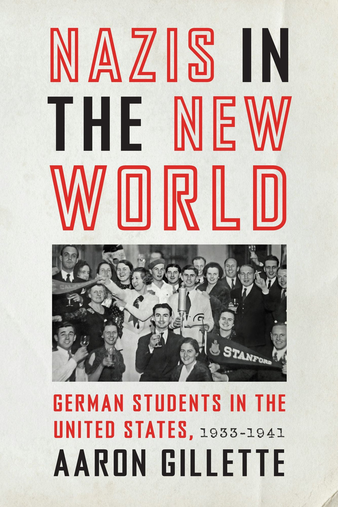 Nazis in the New World: German Students in the United States, 1933-1941