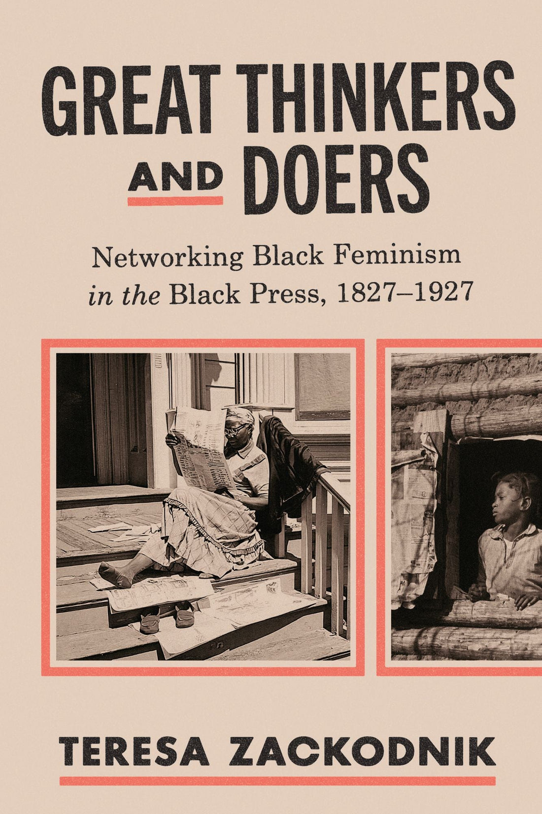 Great Thinkers and Doers: Networking Black Feminism in the Black Press, 1827-1927