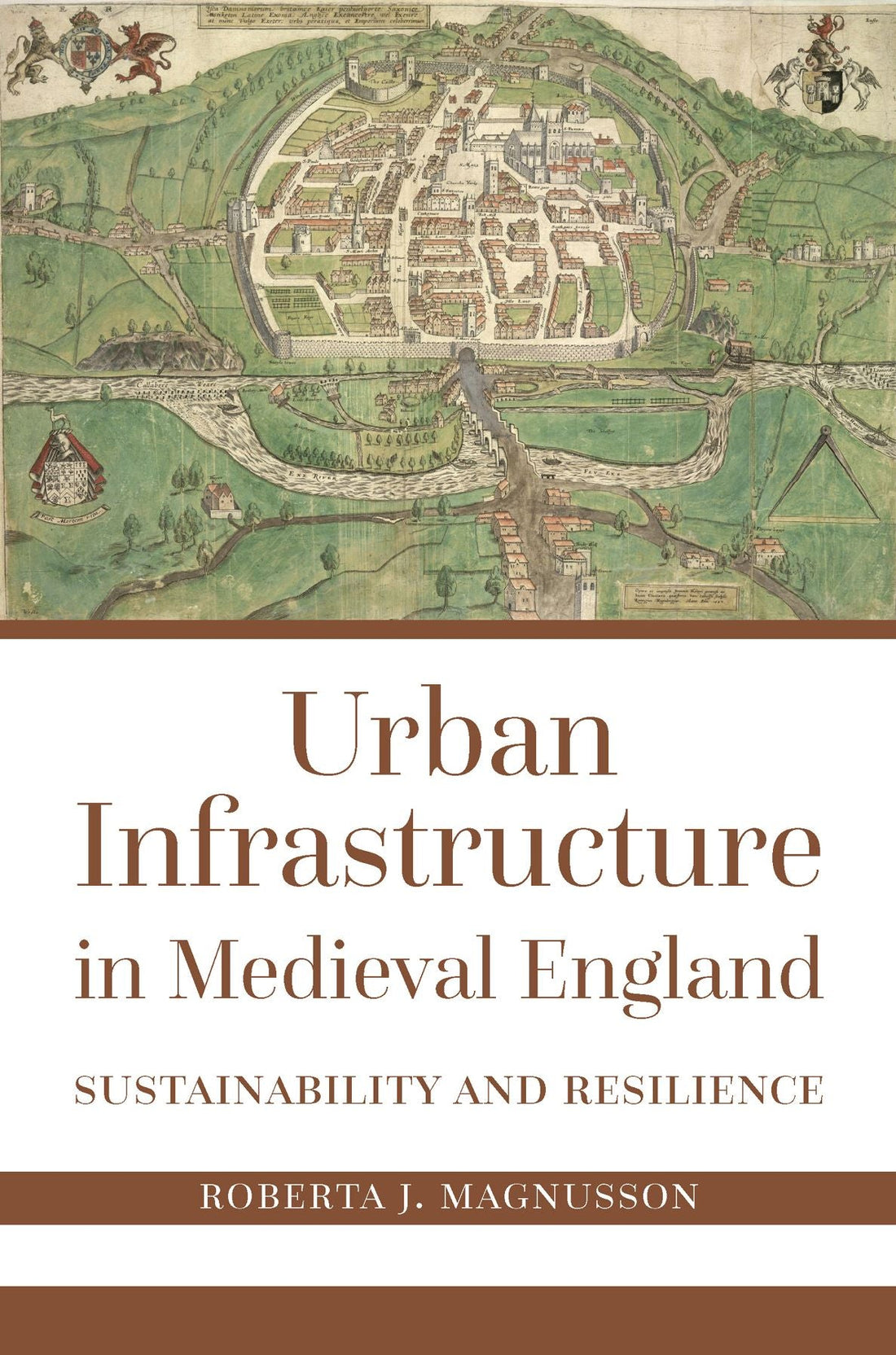 Urban Infrastructure in Medieval England: Sustainability and Resilience