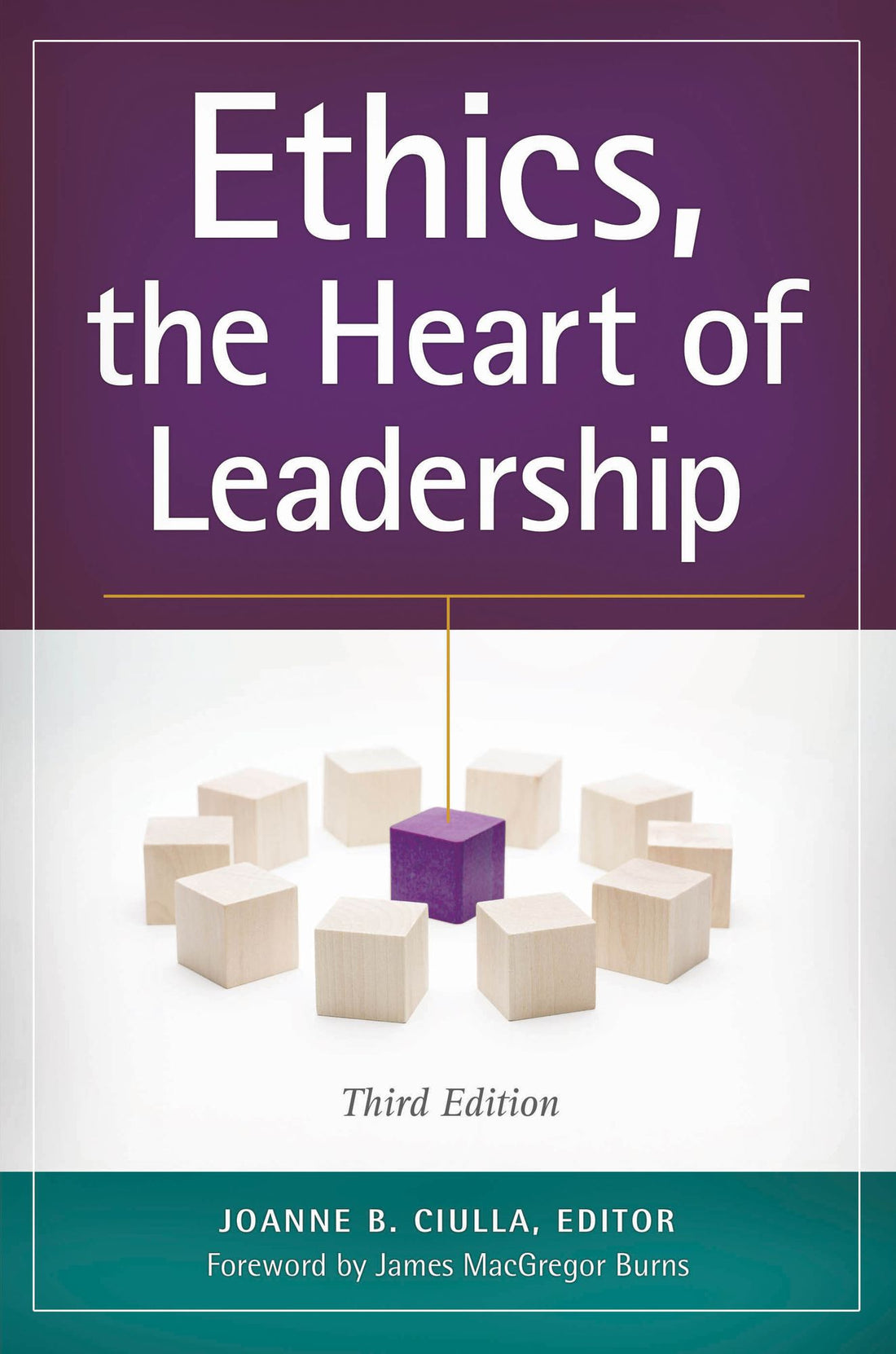 Ethics, the Heart of Leadership, 3rd Edition