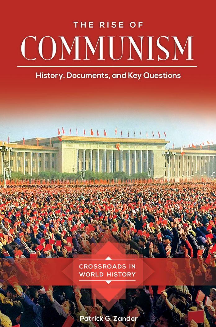 The Rise of Communism: History, Documents, and Key Questions