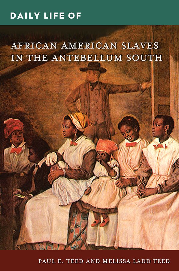 Daily Life of African American Slaves in the Antebellum South