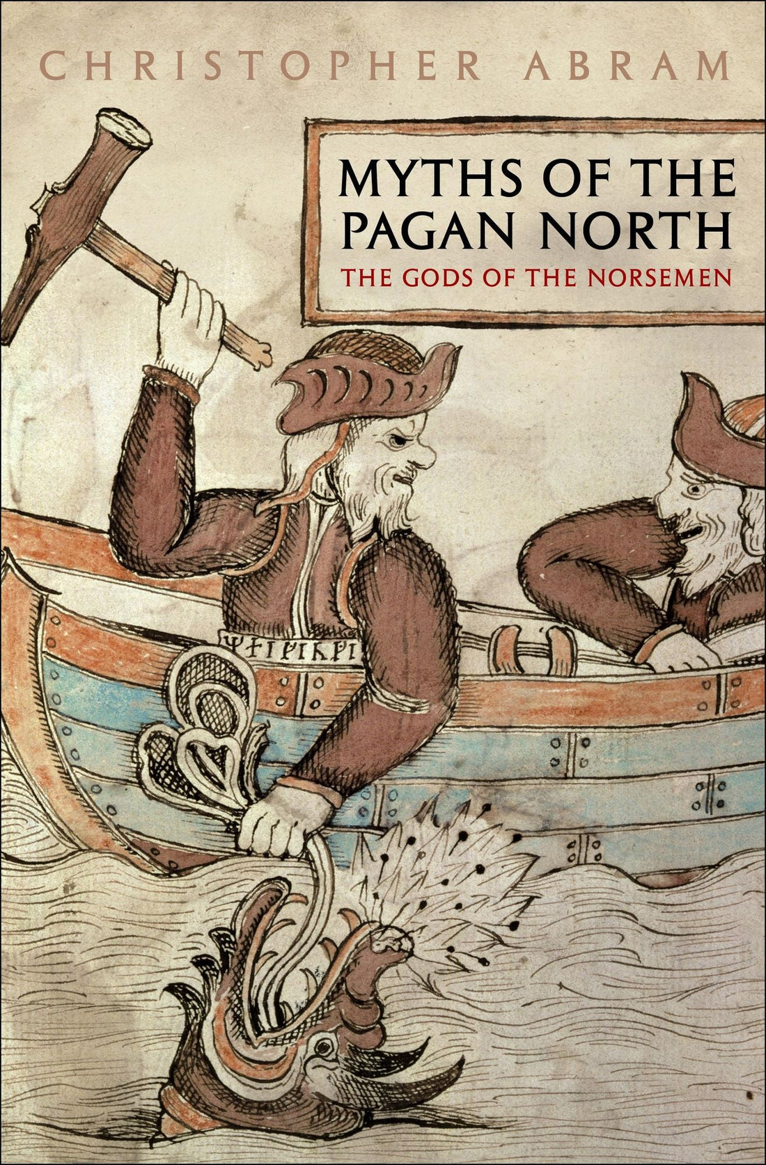 Myths of the Pagan North: The Gods of the Norsemen