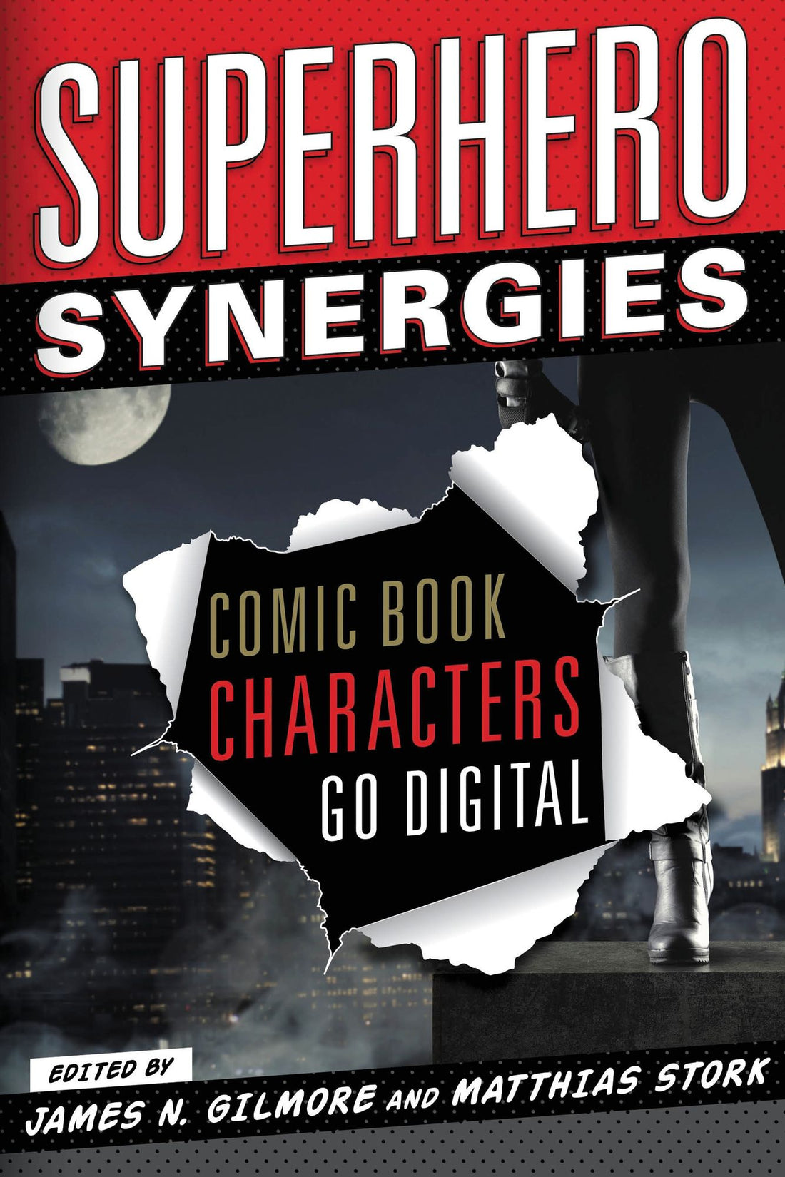 Superhero Synergies: Comic Book Characters Go Dgtl
