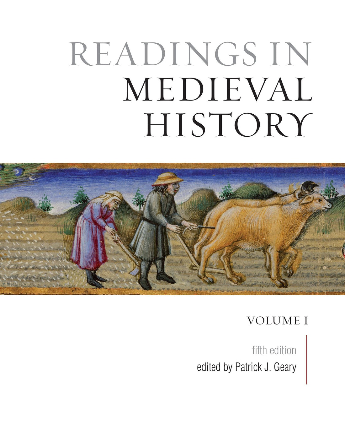 Readings in Medieval History, Volume I: The Early Middle Ages, Fifth Edition