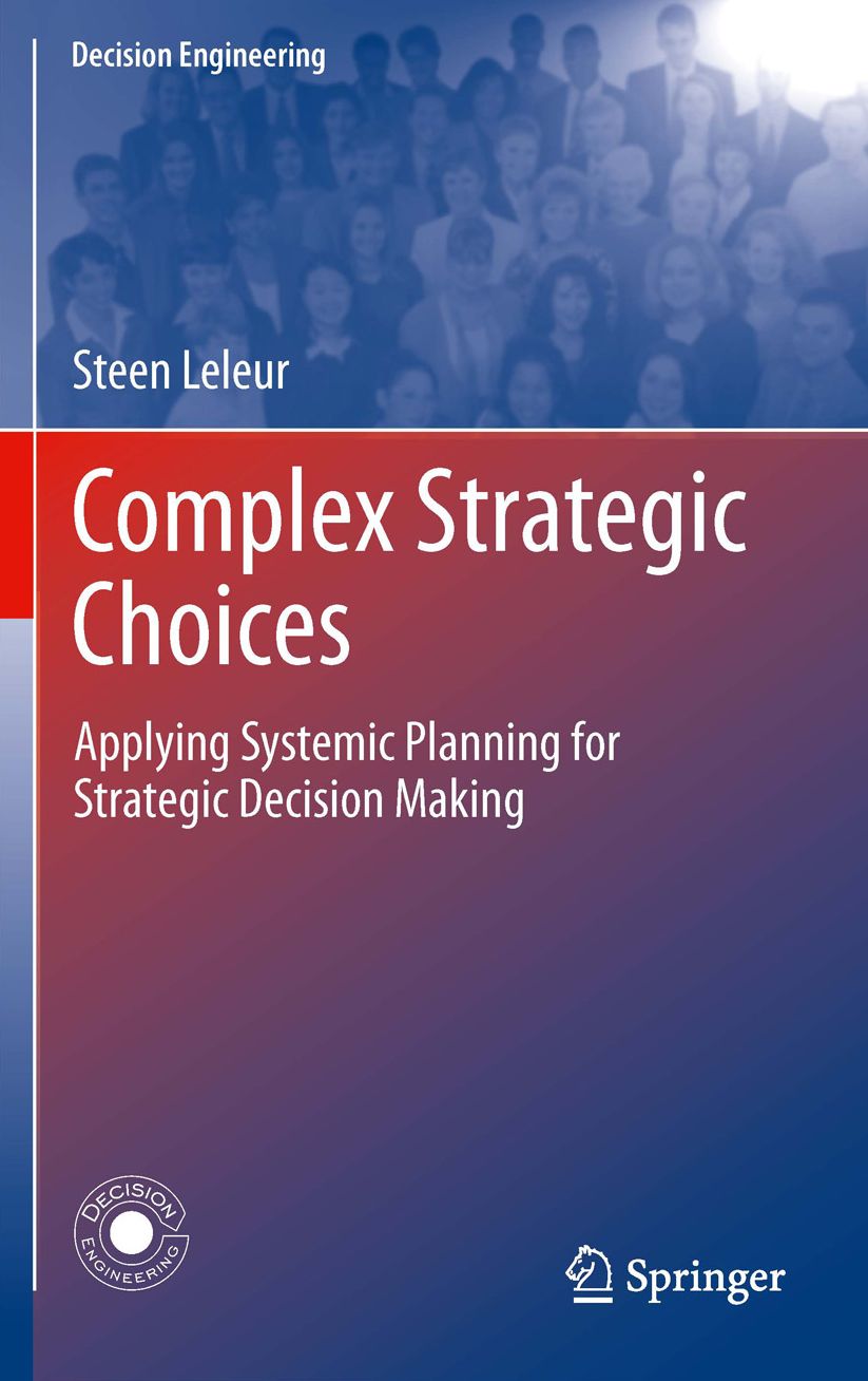 Complex Strategic Choices: Applying Systemic Planning for Strategic Decision Making