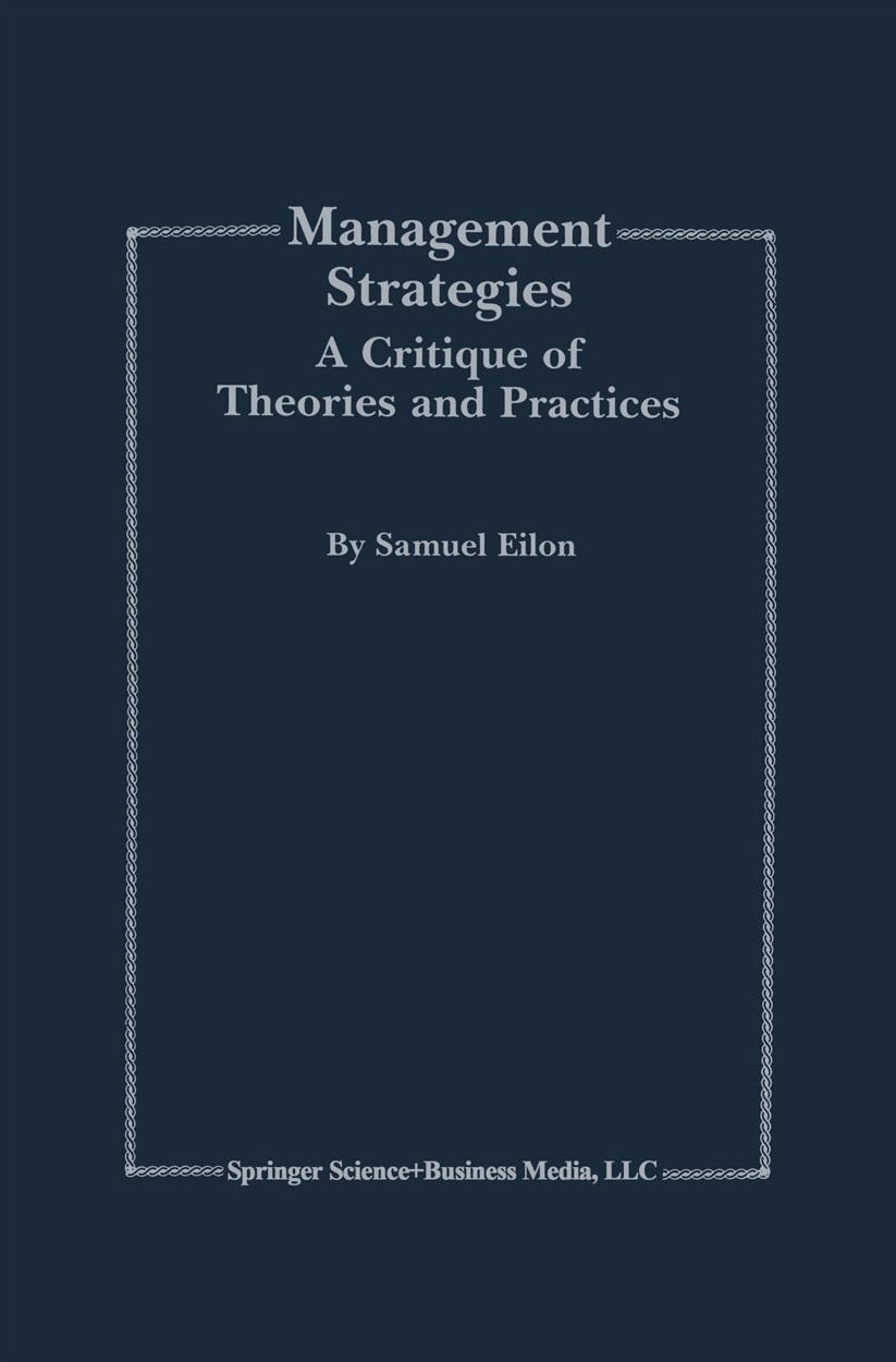 Management Strategies: A Critique of Theories and Practices