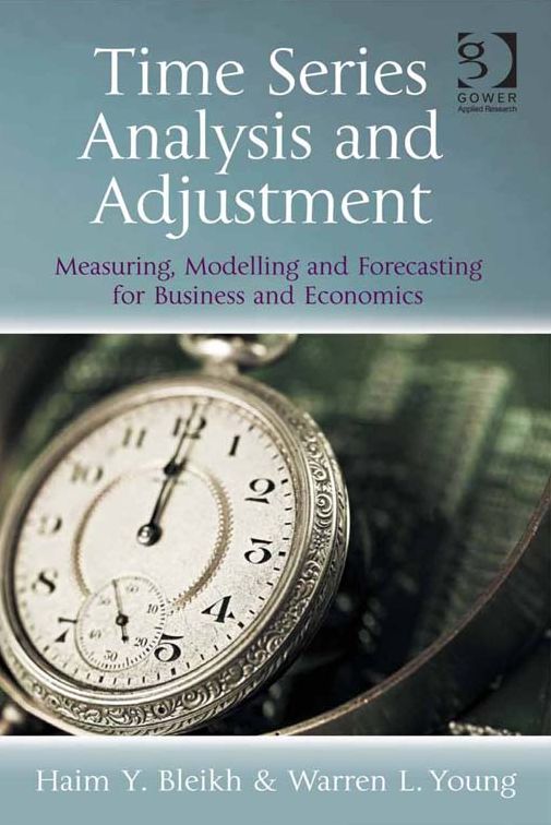 Time Series Analysis and Adjustment: Measuring, Modelling and Forecasting for Business and Economics