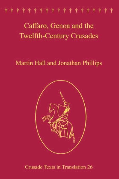 Caffaro, Genoa and the Twelfth-Century Crusades