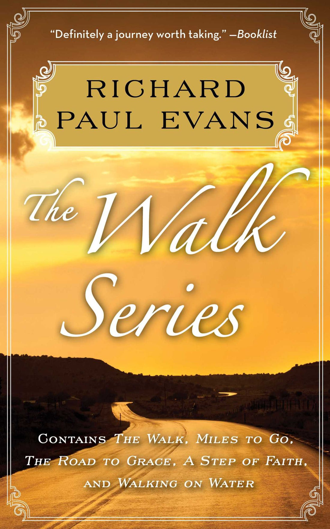 Richard Paul Evans: The Complete Walk Series book Boxed Set: The Walk, Miles to Go, Road to Grace, Step of Faith, Walking on Water