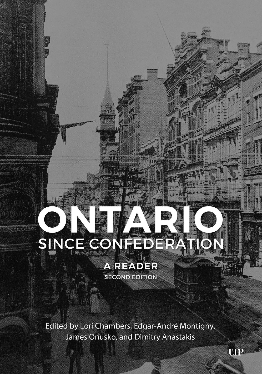 Ontario since Confederation: A Reader, Second Edition