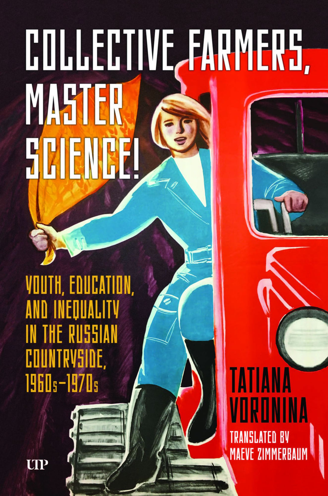 Collective Farmers, Master Science: Youth, Education, and Inequality in the Russian Countryside, 1960s-1970s