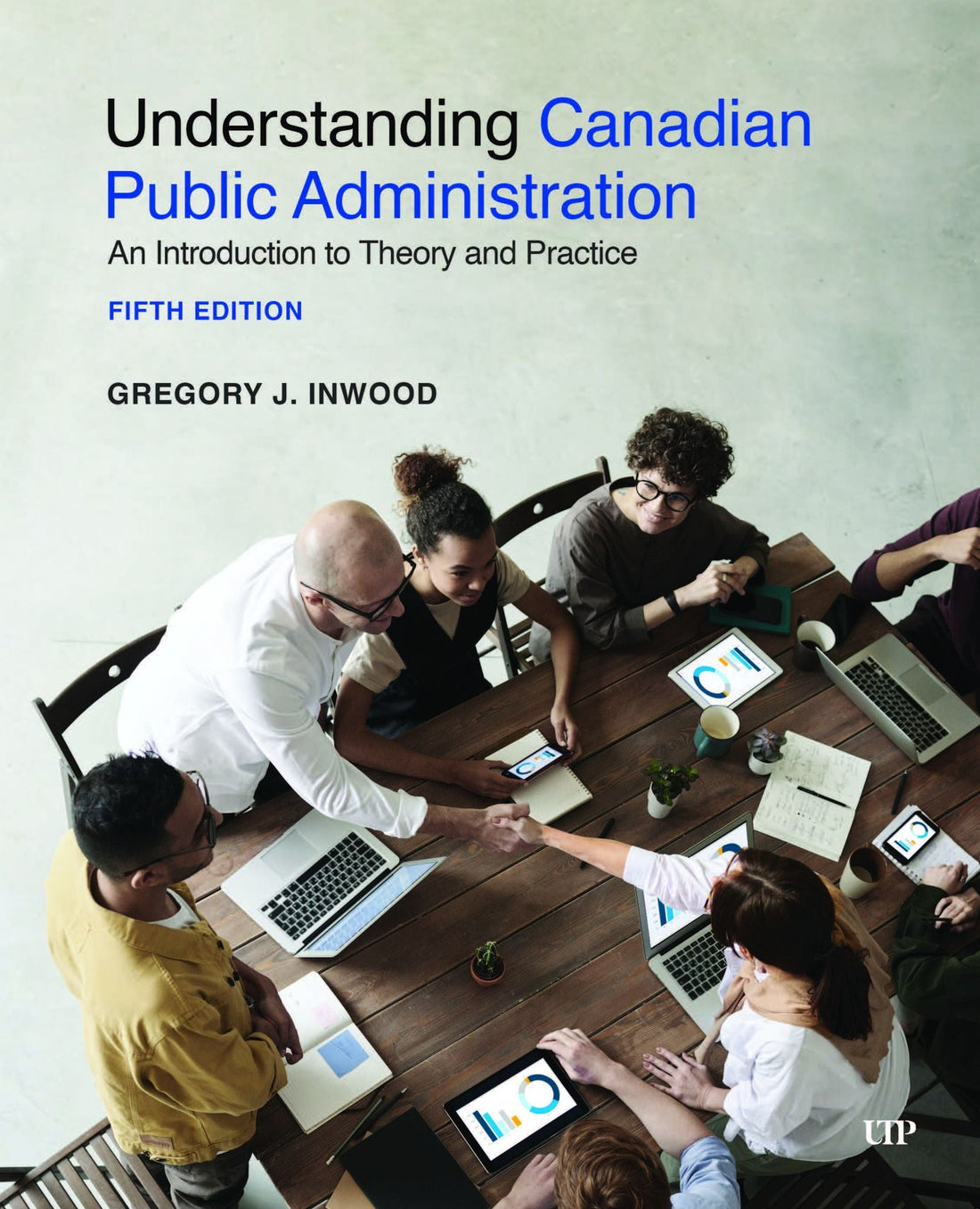 Understanding Canadian Public Administration: An Introduction to Theory and Practice, Fifth Edition