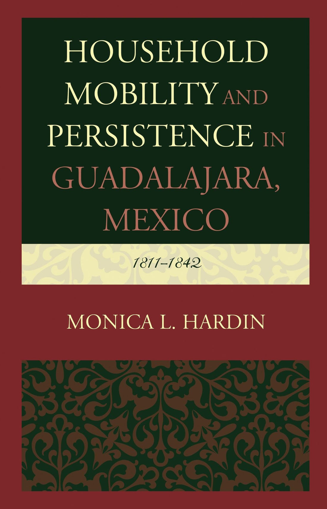 Household Mobility and Persistence in Guadalajara, Mexico: 1811-1842