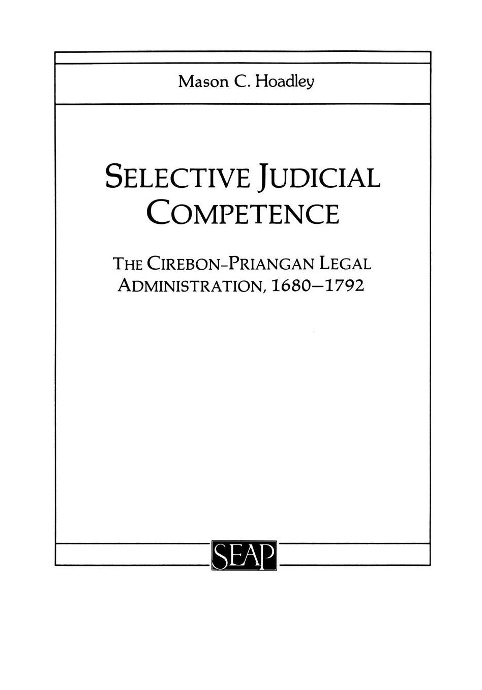 Selective Judicial Competence: The Cirebon-Priangan Legal Administration, 1680-1792