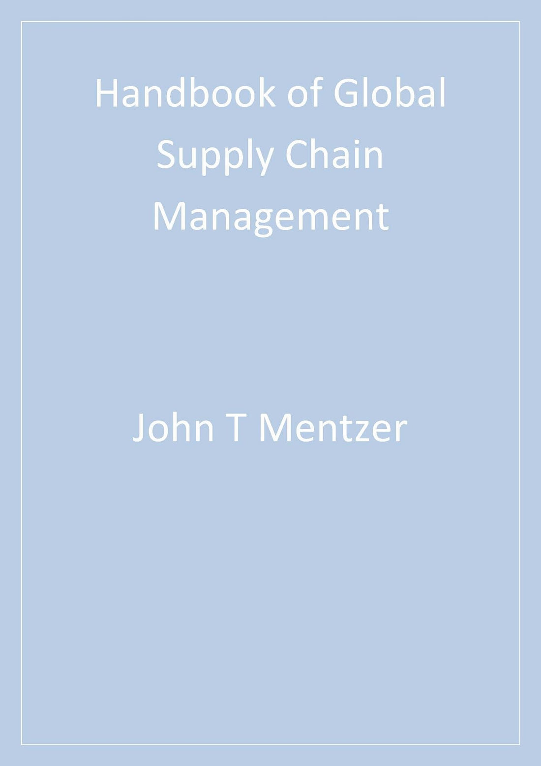 Handbook of Global Supply Chain Management