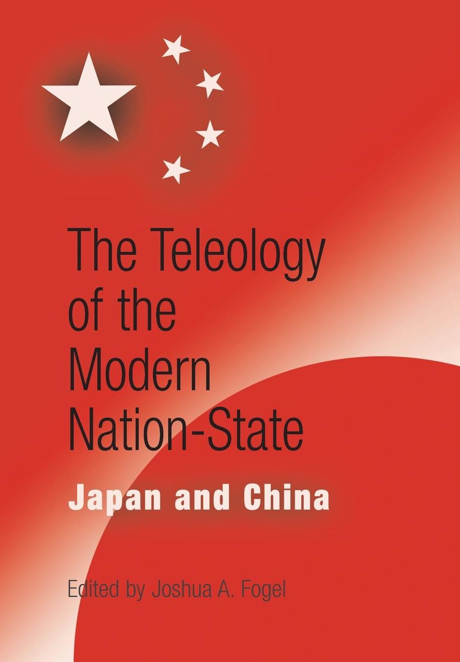 The Teleology of the Modern Nation-State: Japan and China