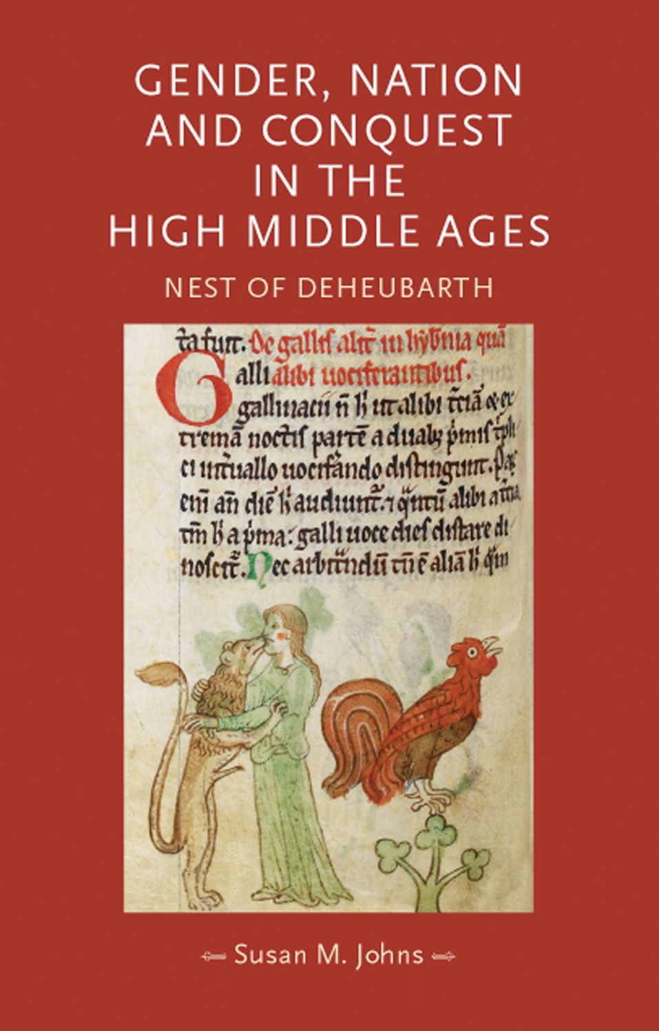 Gender, nation and conquest in the high Middle Ages: Nest of Deheubarth