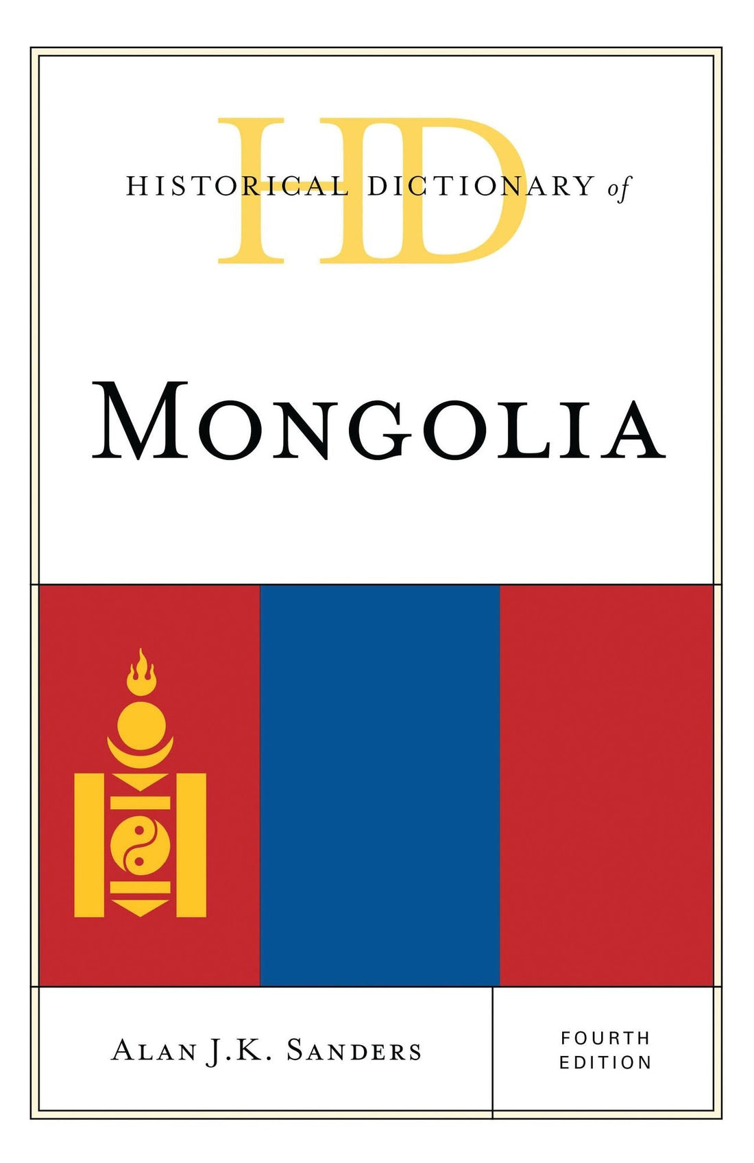 Historical Dictionary of Mongolia: 2 Volumes