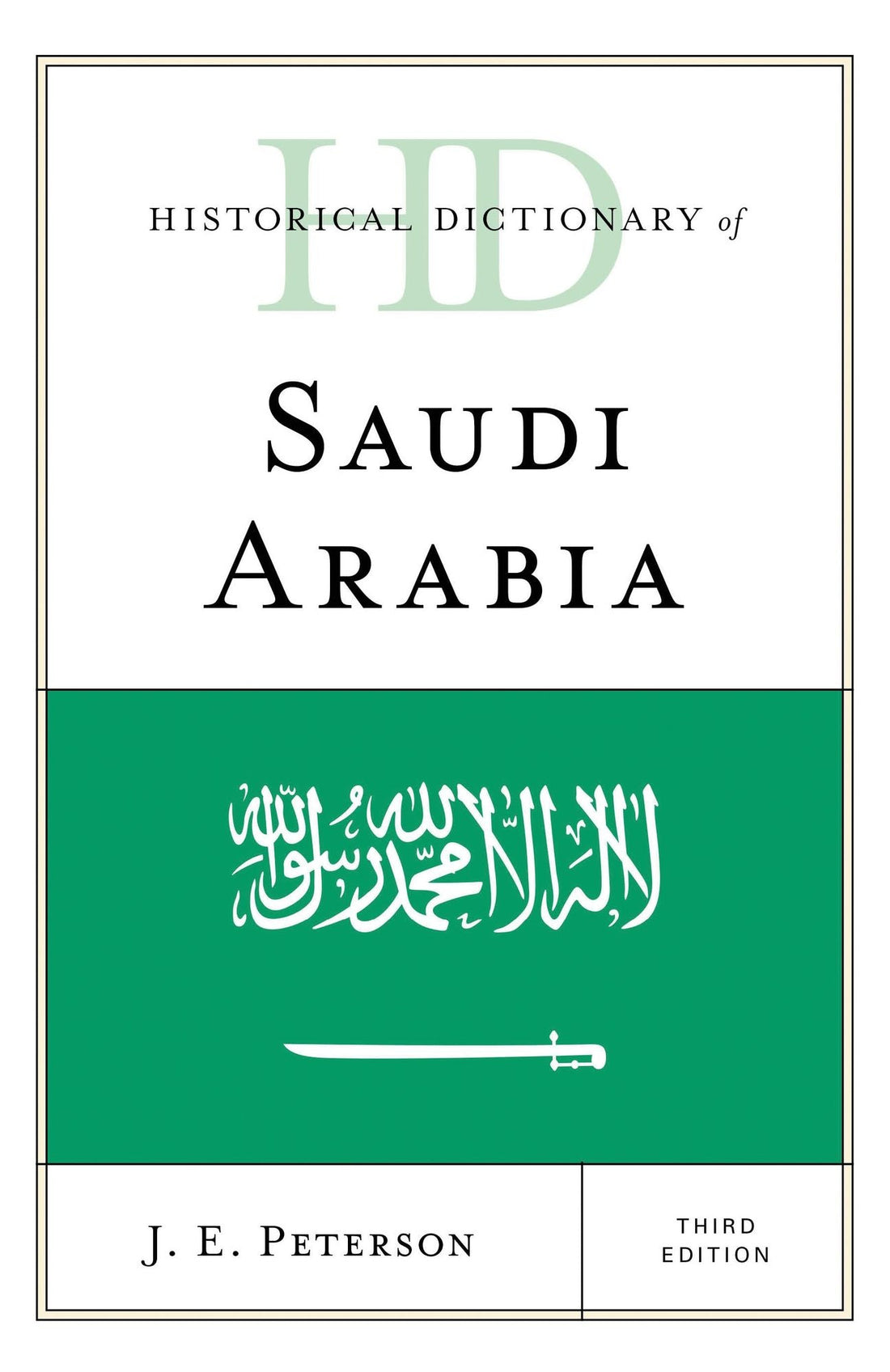 Historical Dictionary of Saudi Arabia