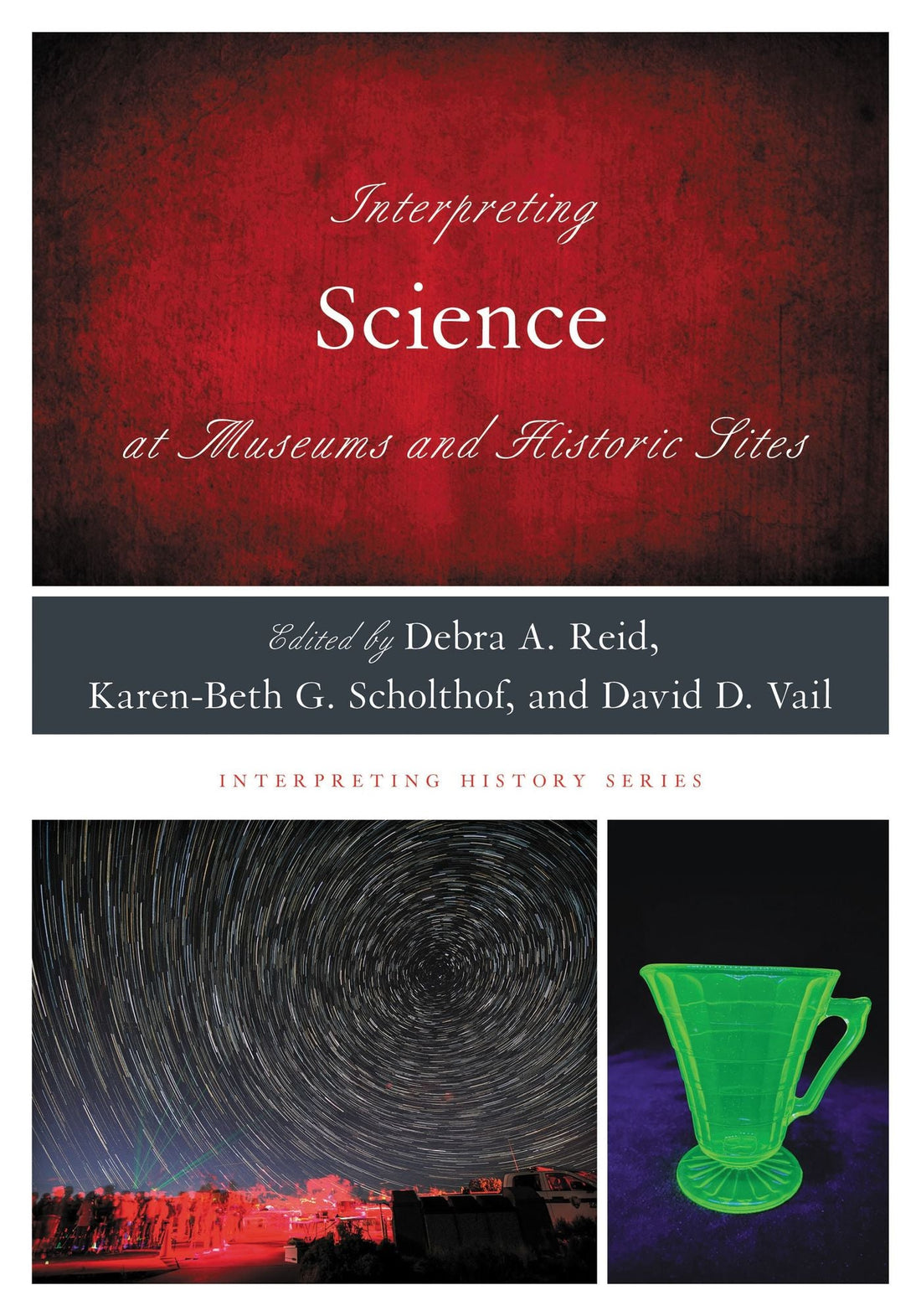 Interpreting Science at Museums and Historic Sites