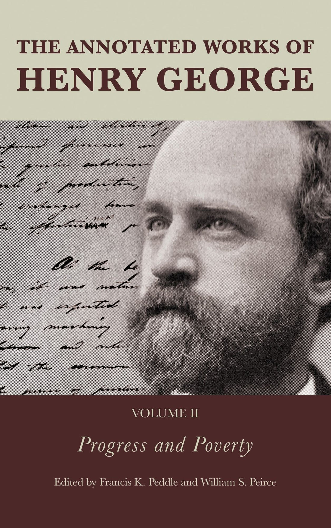 The Annotated Works of Henry George: Progress and Poverty, Volume II