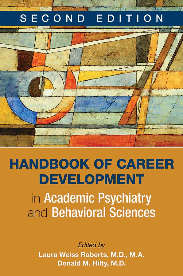Handbook of Career Development in Academic Psychiatry and Behavioral Sciences