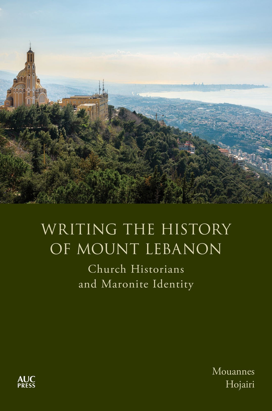 Writing the History of Mount Lebanon: Church Historians and Maronite Identity