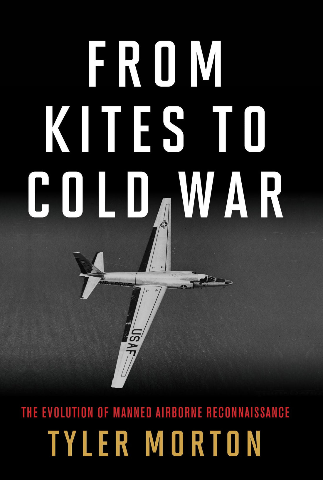From Kites to Cold War: The Evolution of Manned Airborne Reconnaissance
