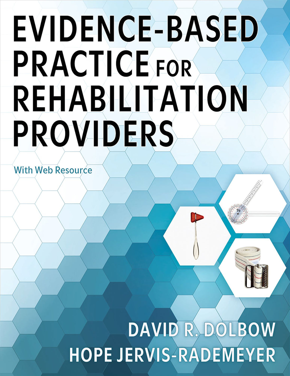 Evidence-Based Practice for Rehabilitation Providers