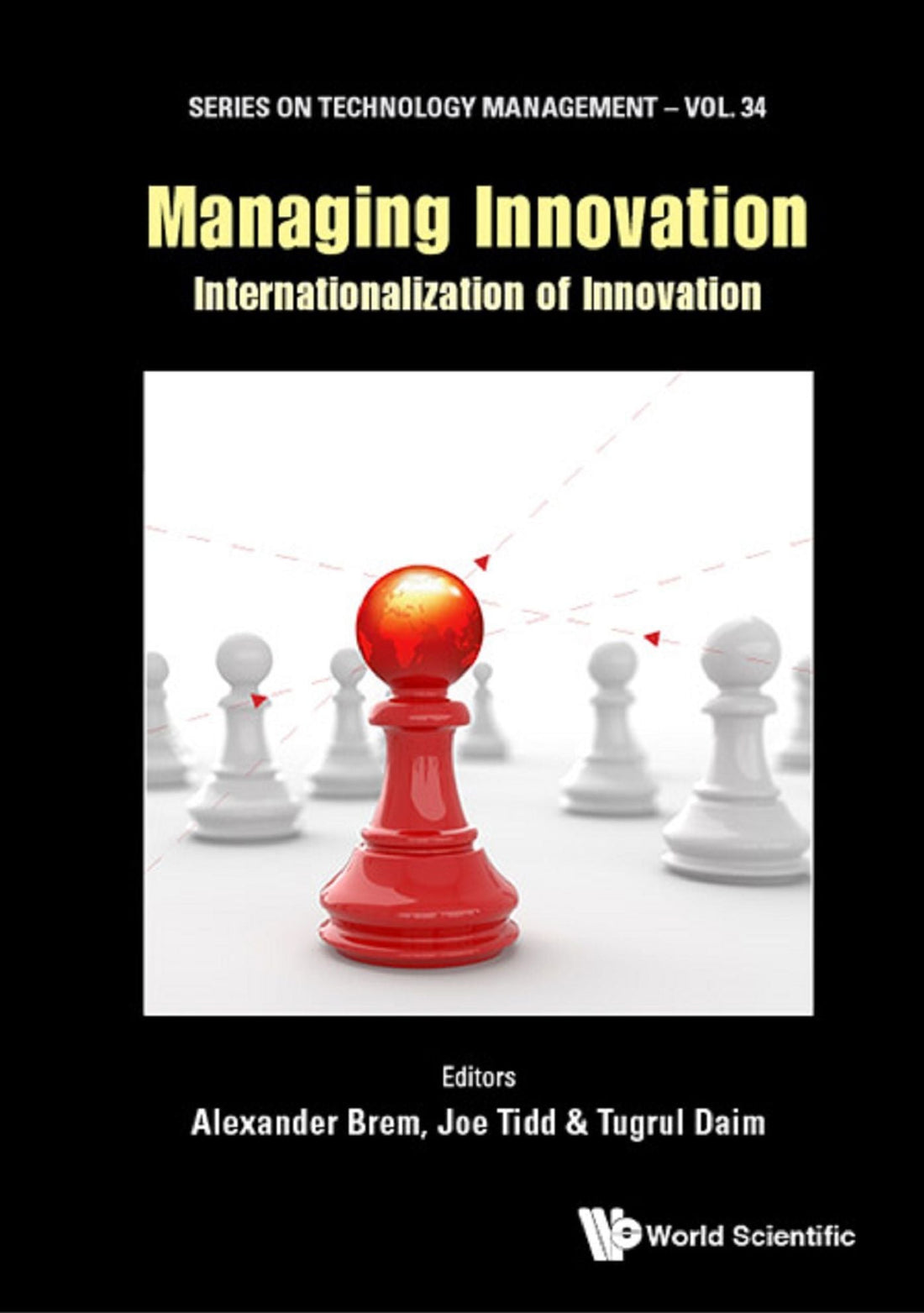 MANAGING INNOVATION: INTERNATIONALIZATION OF INNOVATION: Internationalization of Innovation