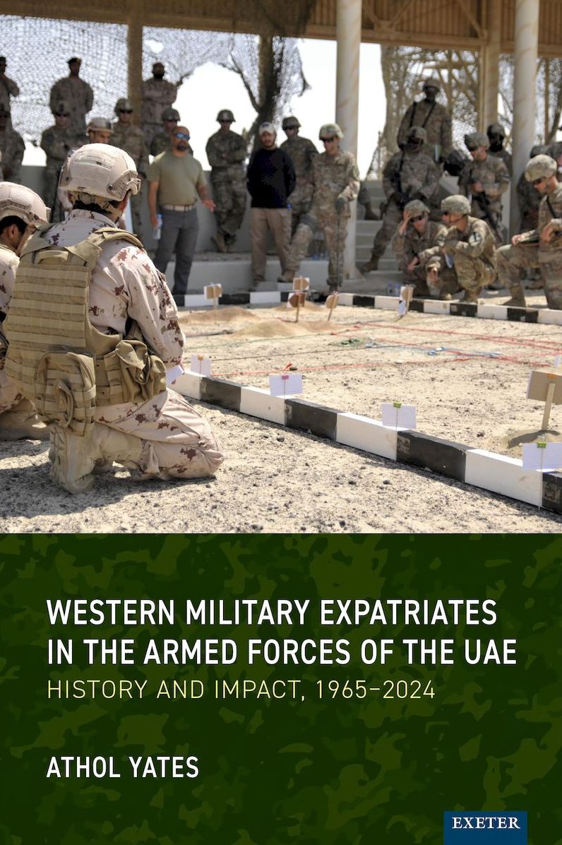 Western Military Expatriates in the Armed Forces of the UAE: History and Impact, 1965-2024