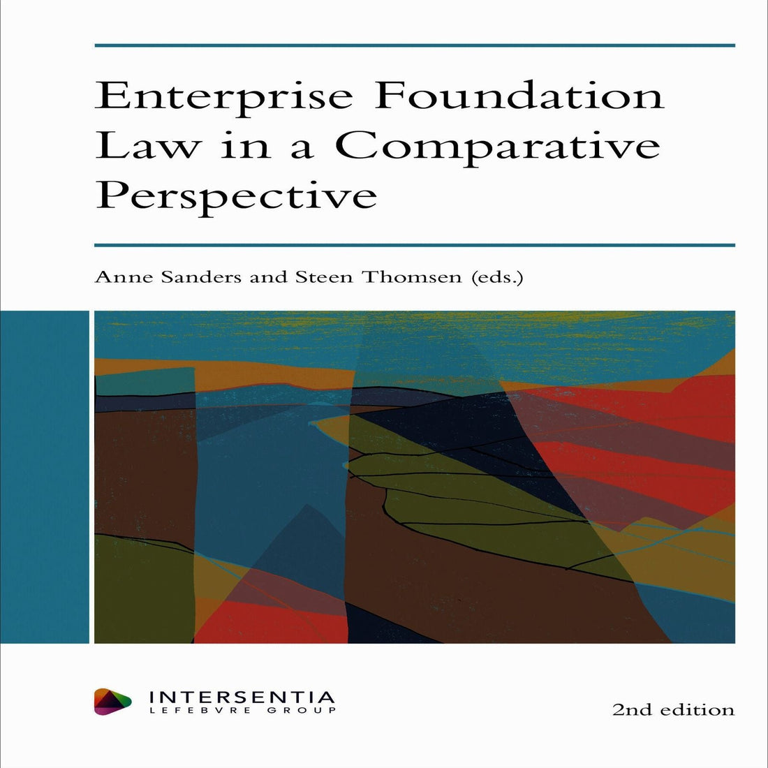 Enterprise Foundation Law in a Comparative Perspective: 2nd edition