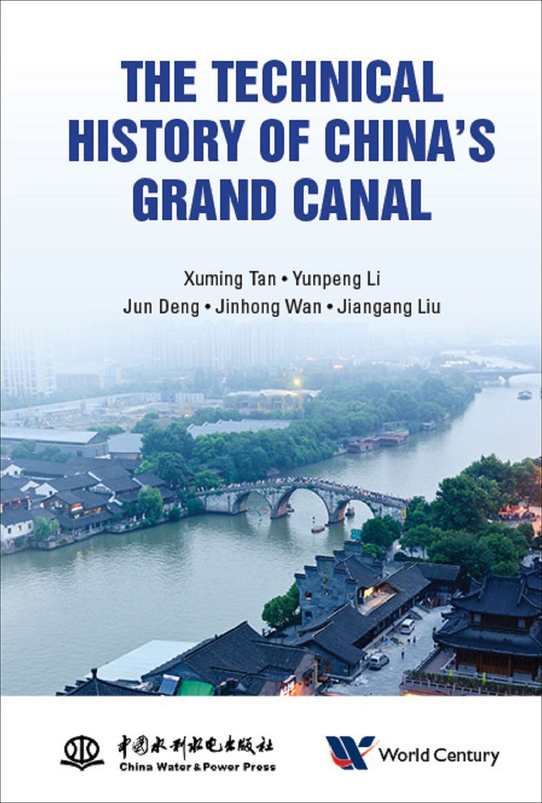 TECHNICAL HISTORY OF CHINA'S GRAND CANAL, THE