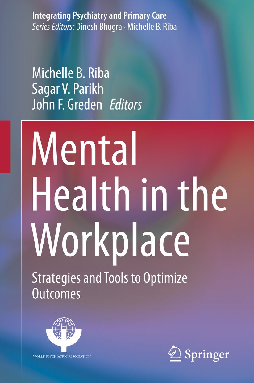Mental Health in the Workplace: Strategies and Tools to Optimize Outcomes