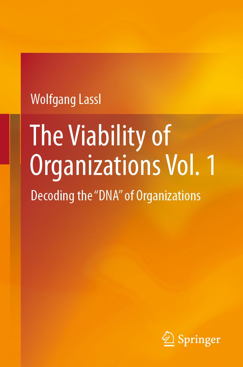 The Viability of Organizations Vol. 1: Decoding the "DNA" of Organizations