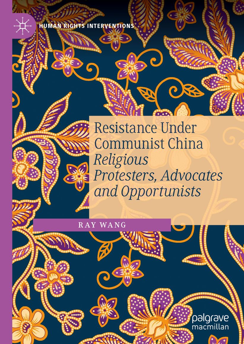 Resistance Under Communist China: Religious Protesters, Advocates and Opportunists