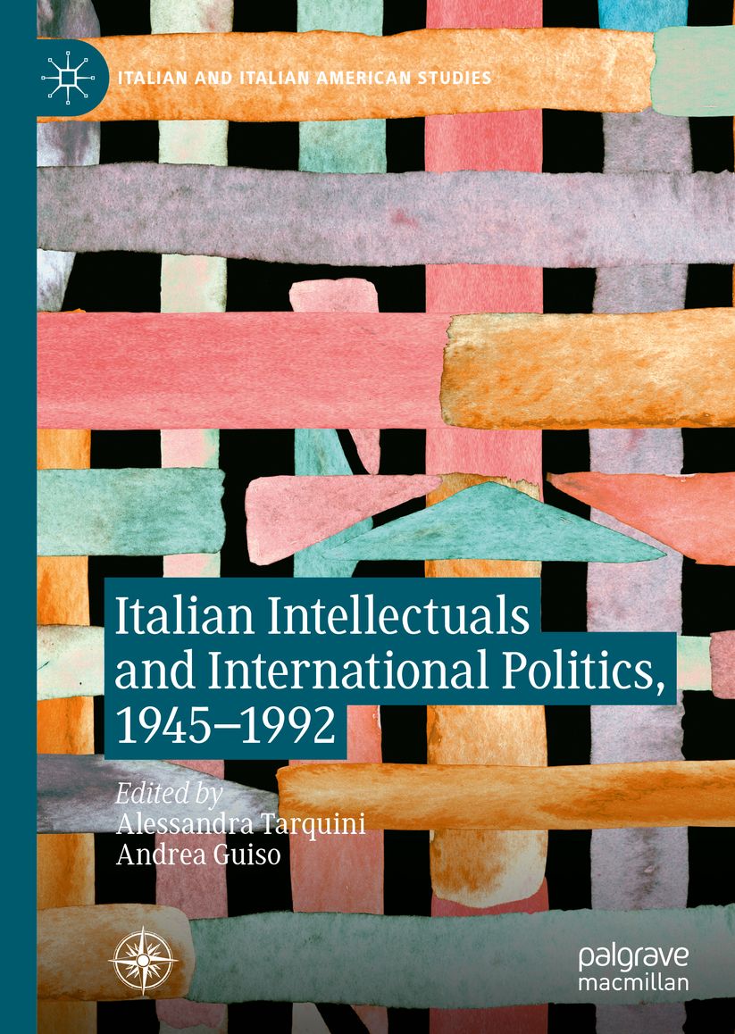 Italian Intellectuals and International Politics, 1945-1992