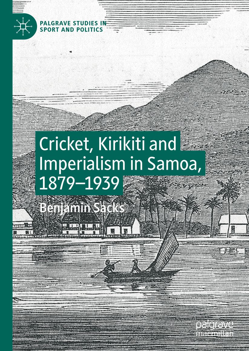Cricket, Kirikiti and Imperialism in Samoa, 1879-1939