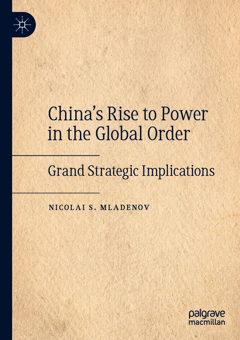 China's Rise to Power in the Global Order: Grand Strategic Implications