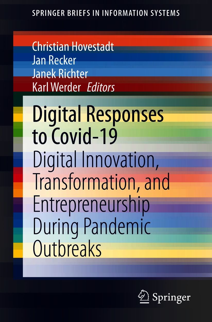 Dgtl Responses to Covid-19: Dgtl Innovation, Transformation, and Entrepreneurship During Pandemic Outbreaks