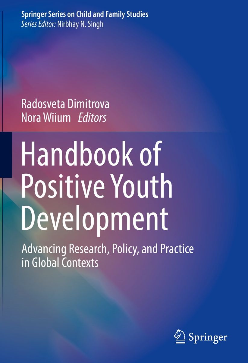 Handbook of Positive Youth Development: Advancing Research, Policy, and Practice in Global Contexts