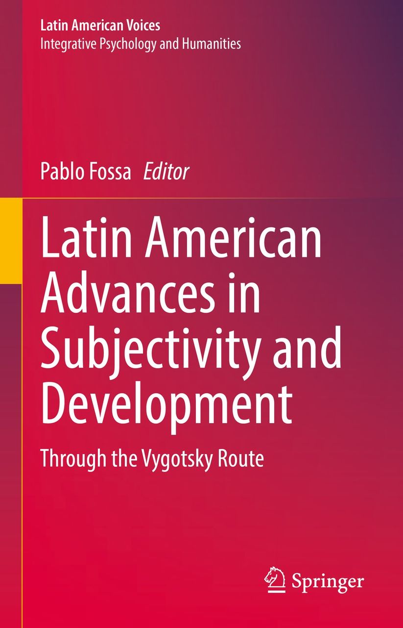Latin American Advances in Subjectivity and Development: Through the Vygotsky Route