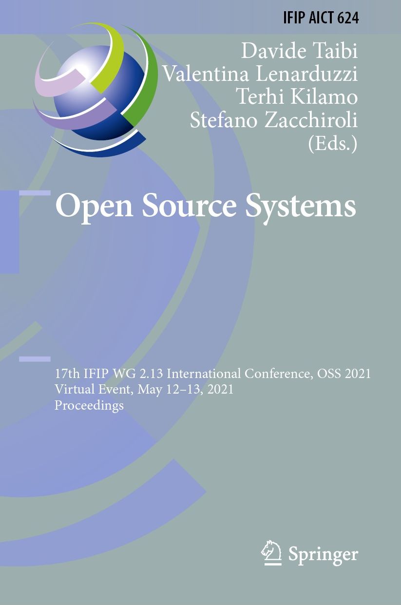 Open Source Systems: 17th IFIP WG 2.13 International Conference, OSS 2021, Virtual Event, May 12-13, 2021, Proceedings