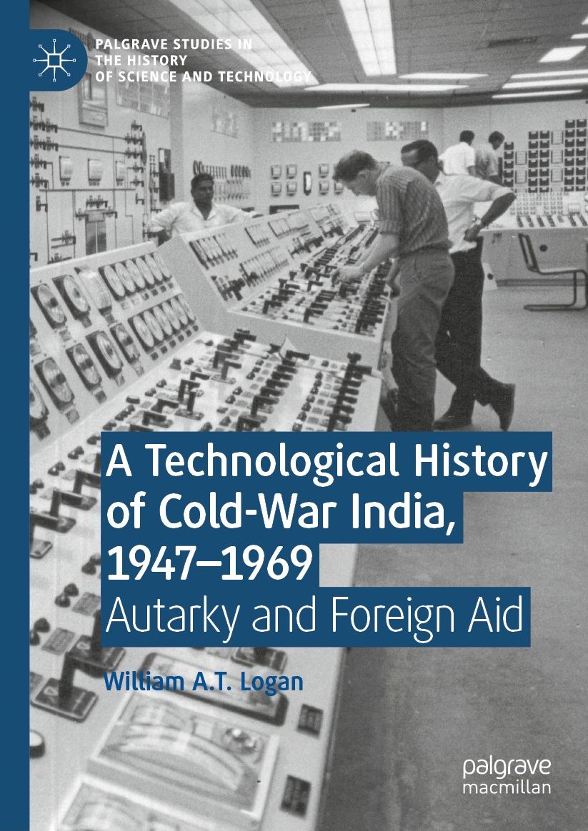 A Technological History of Cold-War India, 1947-?1969: Autarky and Foreign Aid