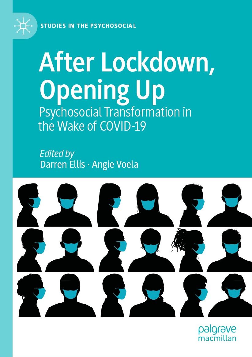After Lockdown, Opening Up: Psychosocial Transformation in the Wake of COVID-19