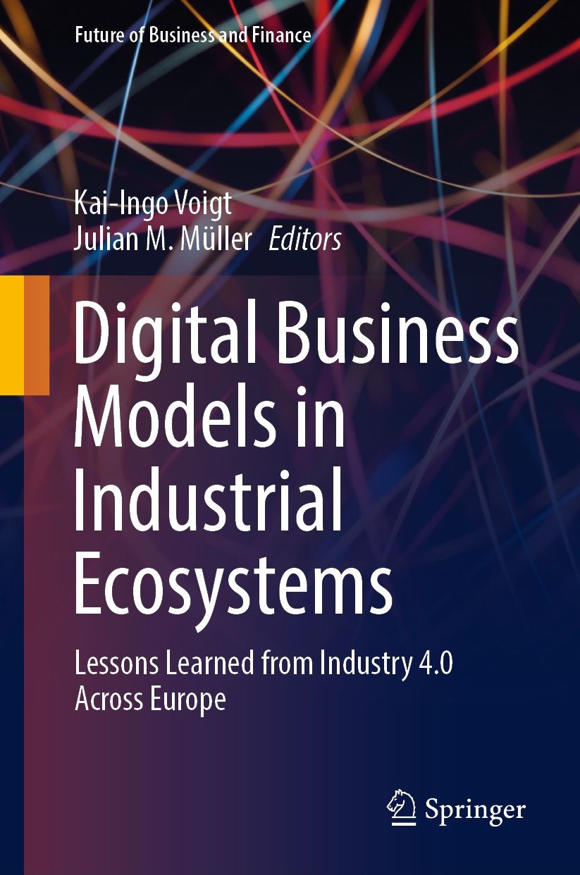 Dgtl Business Models in Industrial Ecosystems: Lessons Learned from Industry 4.0 Across Europe