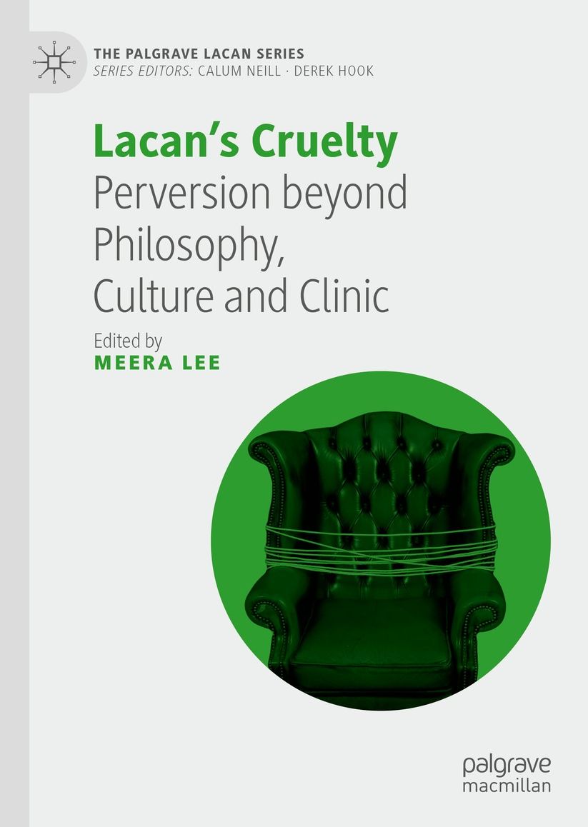 Lacan's Cruelty: Perversion beyond Philosophy, Culture and Clinic